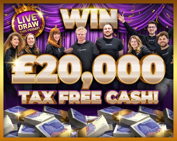 Win £20,000 Tax Free Cash!!