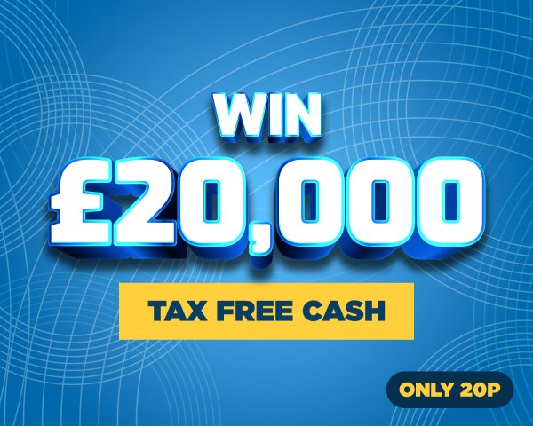 Win £20,000 Tax Free Cash!!
