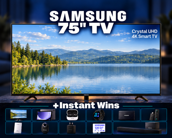 Win A 75" Samsung 4K TV + Instant Wins!