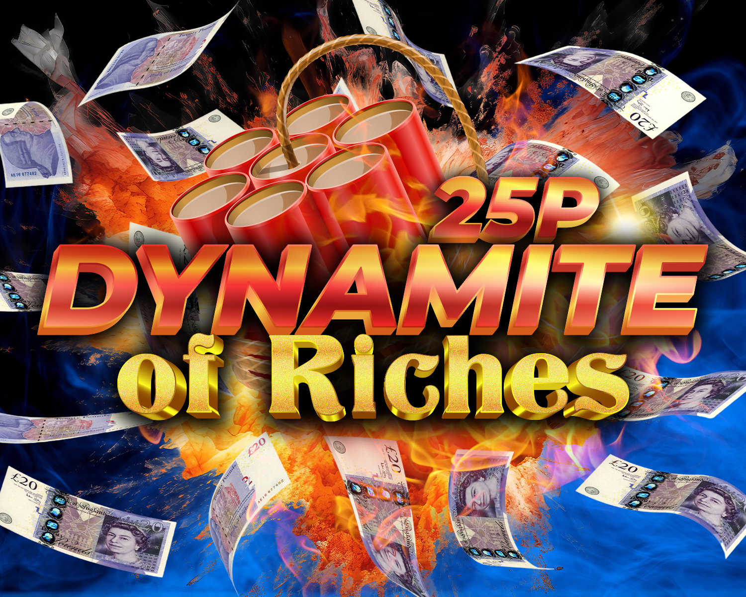 The 25p Dynamite of Riches!