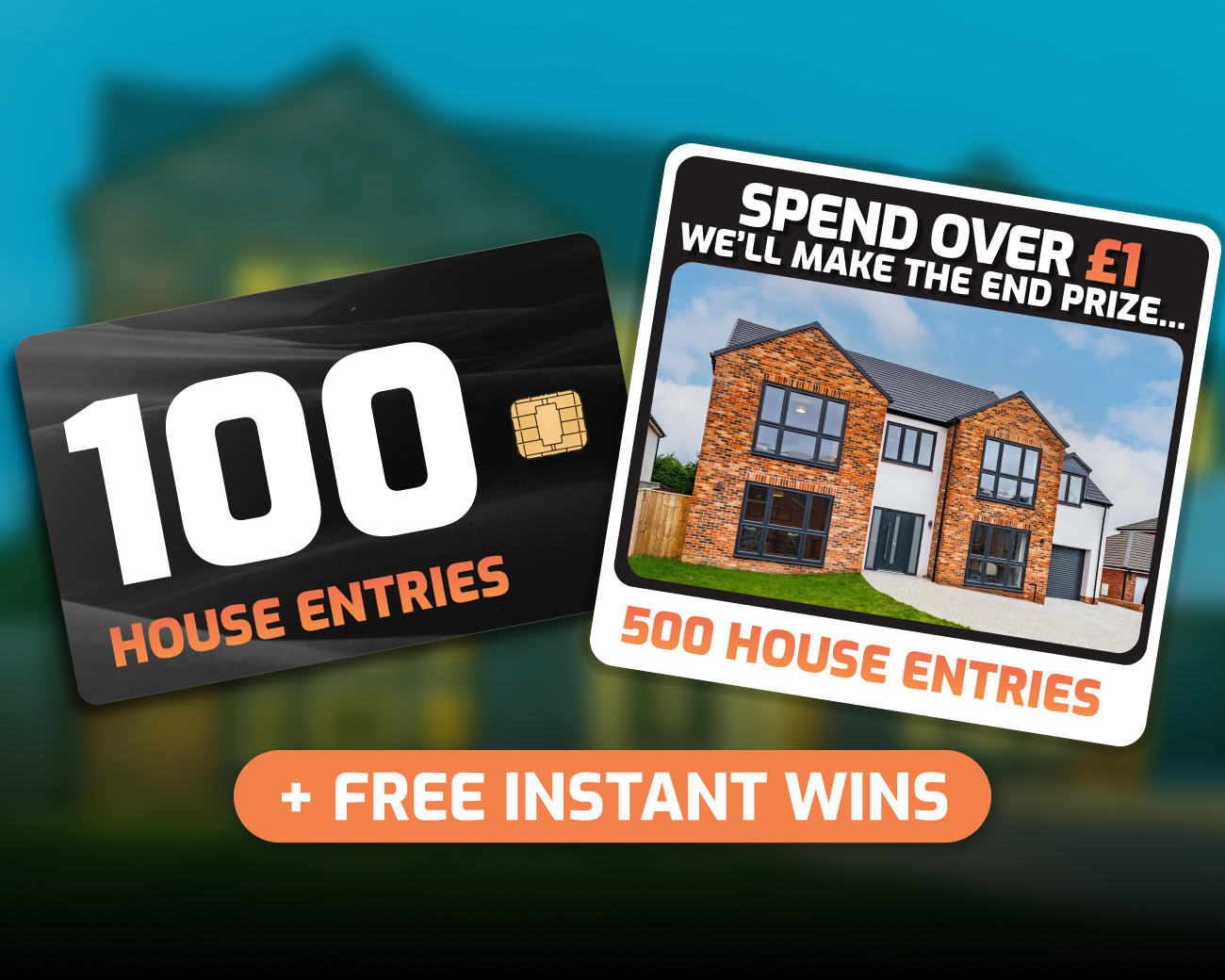 The FREE Daily Instant Win! - 100x House Entries for FREE!
