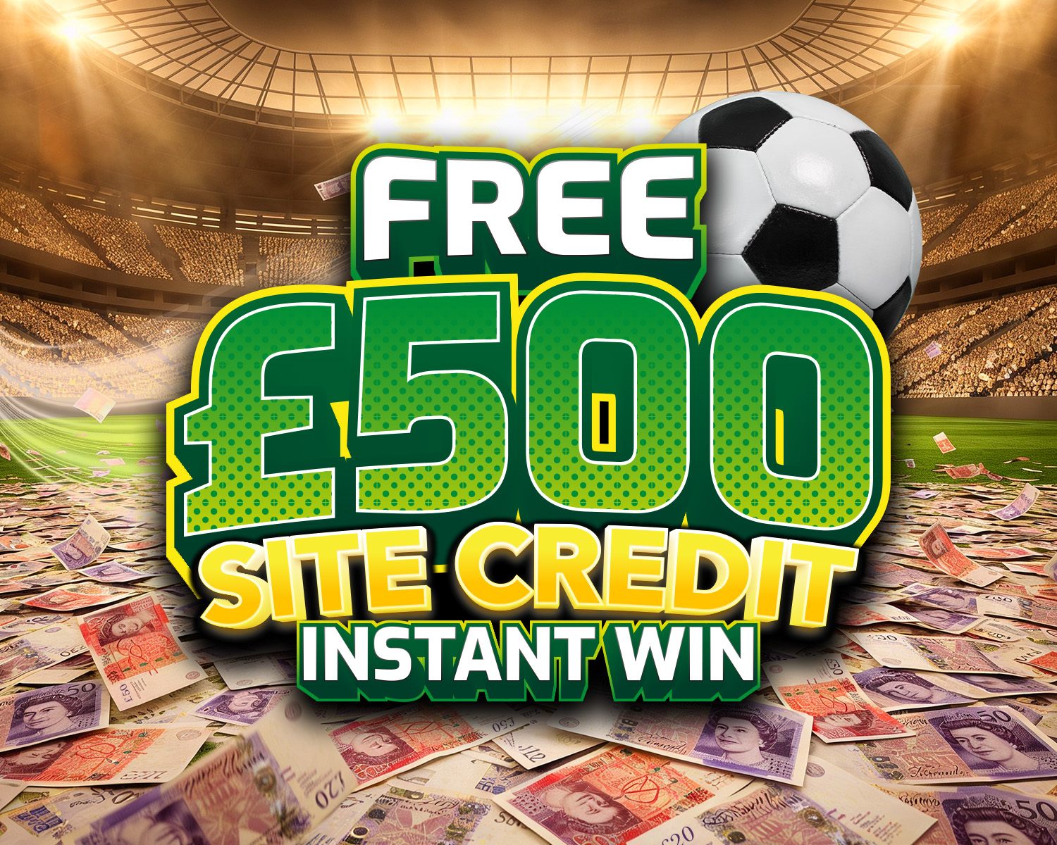 The FREE Daily Instant Win! - £500 Site Credit End Prize!