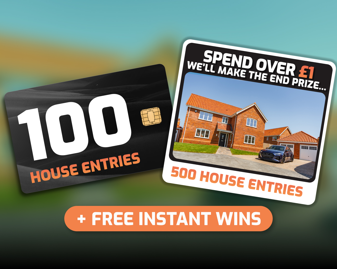 The FREE Daily Instant Win! - 100x House Entries for FREE!