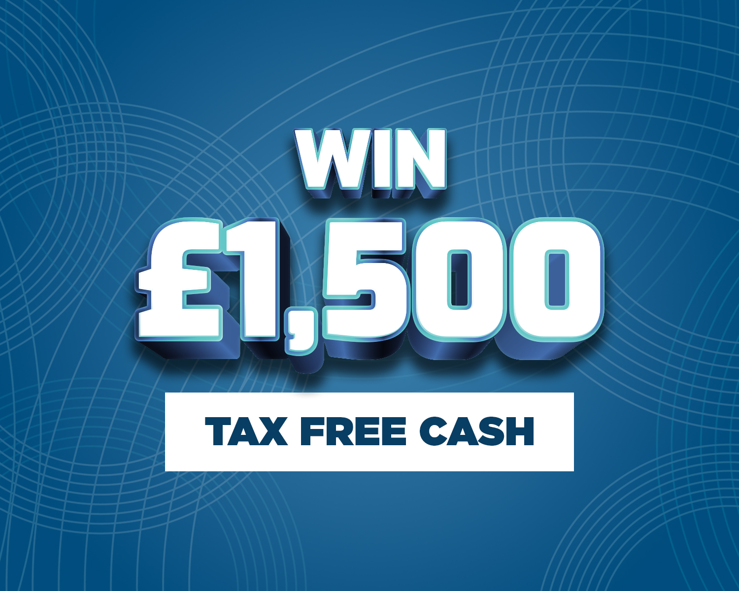Win £1,500 Tax Free Cash #72!
